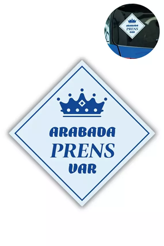 "ARABADA PRENS VAR" Stickerı – 10x10 Cm Araba Camı Uyarı Etiketi - 1