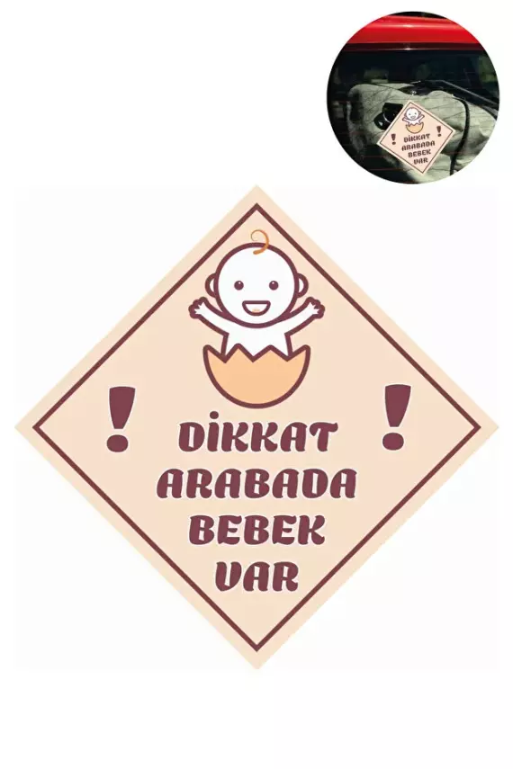 "Dikkat Arabada Bebek Var" Sticker – 10x10 Cm Folyo Baskılı Uyarı Etiketi - 1
